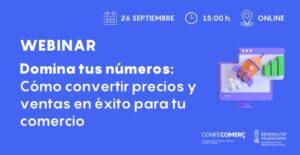 Webinar | Domina tus números: Cómo convertir precios y ventas en éxito para tu comercio @ Online